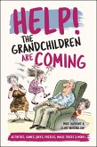 Help! The Grandchildren are Coming (eBook, ePUB)