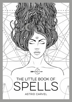 The Little Book of Spells (eBook, ePUB) - Carvel, Astrid