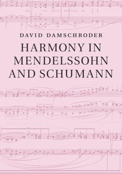 Harmony in Mendelssohn and Schumann (eBook, PDF) - Damschroder, David
