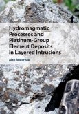 Hydromagmatic Processes and Platinum-Group Element Deposits in Layered Intrusions (eBook, PDF)