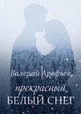 Прекрасный белый снег (eBook, ePUB)