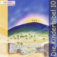 Die Kreuzigungsgeschichte (MP3-Download) - Die Bibel