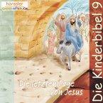Die letzten Tage von Jesus (MP3-Download)