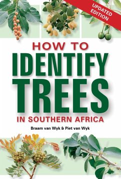 How to Identify Trees in Southern Africa (eBook, ePUB) - Wyk, Braam van; Wyk, Piet van