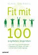 Fit mit 100. Jung bleiben, länger... - Bild 1