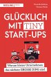 Glücklich mit Tiny Start-ups (eBook,... - Bild 1