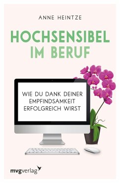 Hochsensibel im Beruf (eBook, ePUB) - Heintze, Anne