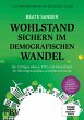 Wohlstand sichern im demografischen... - Bild 1