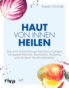 Haut von innen heilen (eBook, ePUB) - Fischer, Karen