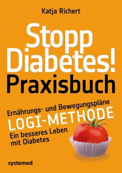 Stopp Diabetes! Praxisbuch (eBook, PDF) - Richert, Katja