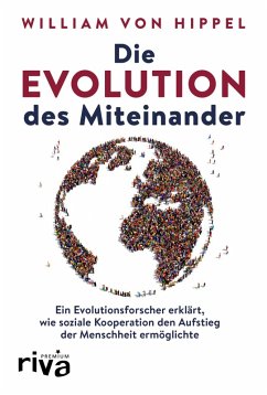 Die Evolution des Miteinander (eBook, ePUB) - Hippel, William Von
