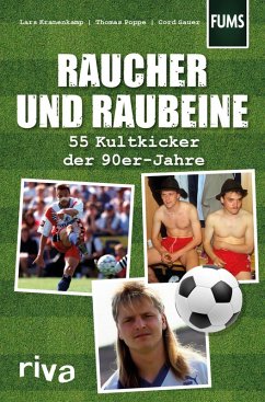 Raucher und Raubeine (eBook, PDF) - Kranenkamp, Lars; Sauer, Cord; Poppe, Thomas