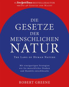 Die Gesetze der menschlichen Natur - The Laws of Human Nature (eBook, PDF) - Greene, Robert