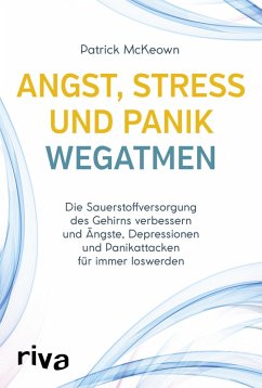 Angst, Stress und Panik wegatmen (eBook, PDF) - McKeown, Patrick