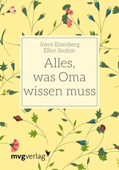 Alles, was Oma wissen muss (eBook, ePUB) - Eisenberg, Joyce; Scolnic, Ellen
