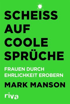 Scheiß auf coole Sprüche (eBook, PDF) - Manson, Mark