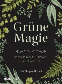 Grüne Magie (eBook, PDF) - Murphy-Hiscock, Arin