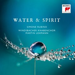 Water & Spirit - Windsbacher Knabenchor/Lehmann,M./Rubino,S.