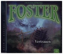Foster 13- Vertrauen - Döring, Oliver