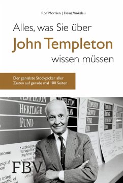 Alles, was Sie über John Templeton wissen müssen (eBook, PDF) - Morrien, Rolf; Vinkelau, Heinz
