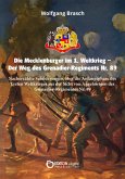 Die Mecklenburger im 1. Weltkrieg - Der Weg des Grenadier-Regiments Nr. 89 (eBook, PDF)