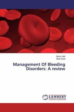 Management Of Bleeding Disorders: A review - Vakil, Nishu;Sood, Abha