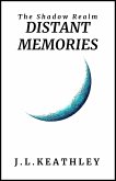 Distant Memories (The Shadow Realm) (eBook, ePUB) Distant Memories (The Shadow Realm) (eBook, ePUB)