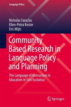 Community Based Research in Language Policy and Planning - Faraclas, Nicholas;Kester, Ellen-Petra;Mijts, Eric