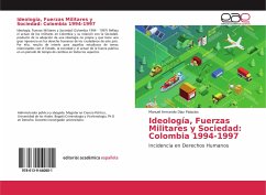 Ideología, Fuerzas Militares y Sociedad: Colombia 1994-1997