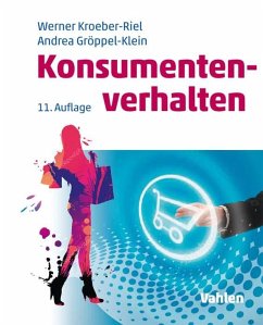 Konsumentenverhalten - Kroeber-Riel, Werner;Gröppel-Klein, Andrea