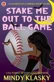Stake Me Out to the Ball Game (Washington Vampires, #3.5) (eBook, ePUB)