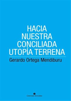Cover Hacia nuestra conciliada utopía terrena (eBook, ePUB)