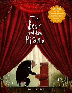 The Bear and the Piano (eBook, PDF) - Litchfield, David