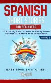 Spanish Short Stories for Beginners: 20 Exciting Short Stories to Easily Learn Spanish & Improve Your Vocabulary (Easy Spanish Stories, #3) (eBook, ePUB)