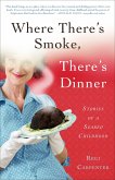 Where There's Smoke, There's Dinner (eBook, ePUB)