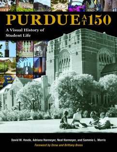 Purdue at 150 (eBook, PDF) - Hovde, David M.; Harmeyer, Adriana; Harmeyer, Neal; Morris, Sammie L.