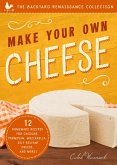 Make Your Own Cheese (eBook, ePUB) Make Your Own Cheese (eBook, ePUB)