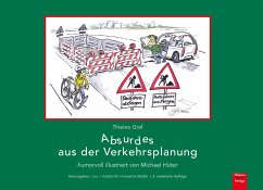 Absurdes aus der Verkehrsplanung - Graf, Thiemo