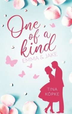 One of a kind - Emma & Jake / Maywood Bd.1 - Köpke, Tina