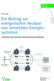 Ein Beitrag zur energetischen Analyse von vernetzten Energiesystemen am Beispiel von Klein-KWK-Anlagen (virtueller Verbu