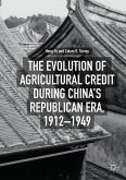 The Evolution of Agricultural Credit during China¿s Republican Era, 1912¿1949