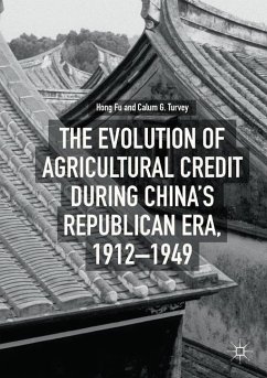 The Evolution of Agricultural Credit during China¿s Republican Era, 1912¿1949 - Fu, Hong;Turvey, Calum G.
