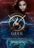 Monster Geek, Die Liebe im Blick