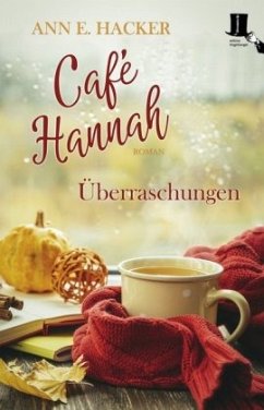 Überraschungen / Café Hannah Bd.2 - Hacker, Ann E.