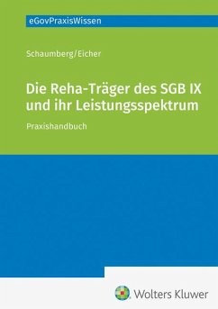 Die Rehabilitationsträger nach dem SGB IX - Eicher, Wolfgang;Schaumberg, Torsten