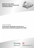 Systematische Methodenanwendung im dynamischen Qualitätsmanagement bei KMU.