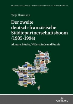 Der zweite deutsch-französische Städtepartnerschaftsboom (1985-1994) - Herrmann, Tanja