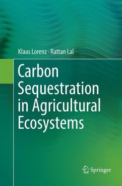 Carbon Sequestration in Agricultural Ecosystems - Lorenz, Klaus;Lal, Rattan