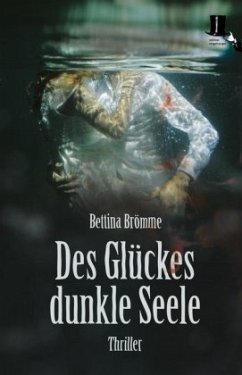 Des Glückes dunkle Seele - Brömme, Bettina