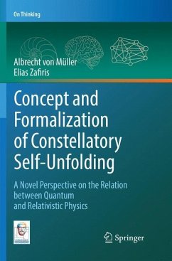 Concept and Formalization of Constellatory Self-Unfolding - Müller, Albrecht von;Zafiris, Elias